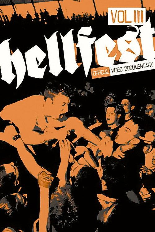 Hellfest, Vol. 3: Official Video Documentary - Filmed Live at Hellfest 2003 in Syracuse, NY 2004 official movie poster