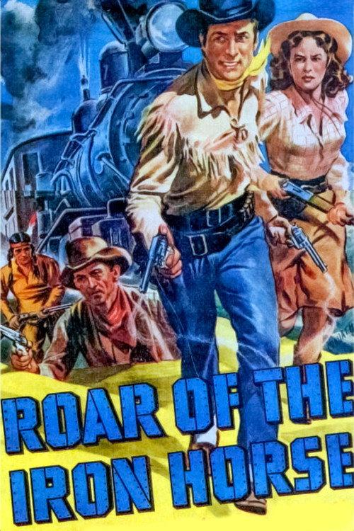 Roar of the Iron Horse 1951 official movie poster