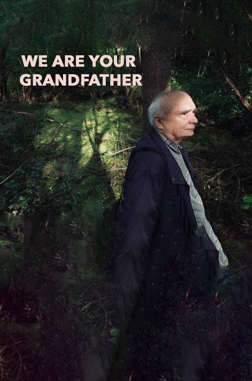 We Are Your Grandfather  official movie poster