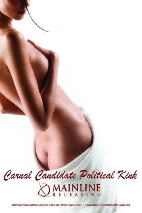Carnal Candidate Political Kink 2012 official movie poster