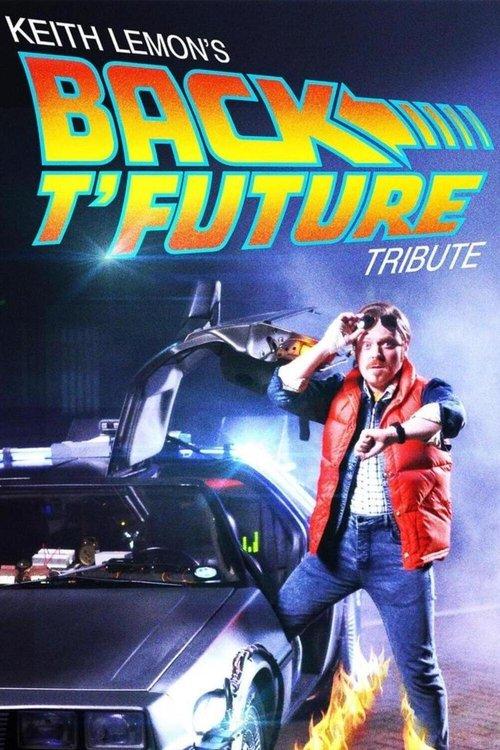 Keith Lemon's Back t'Future Tribute 2015 official movie poster