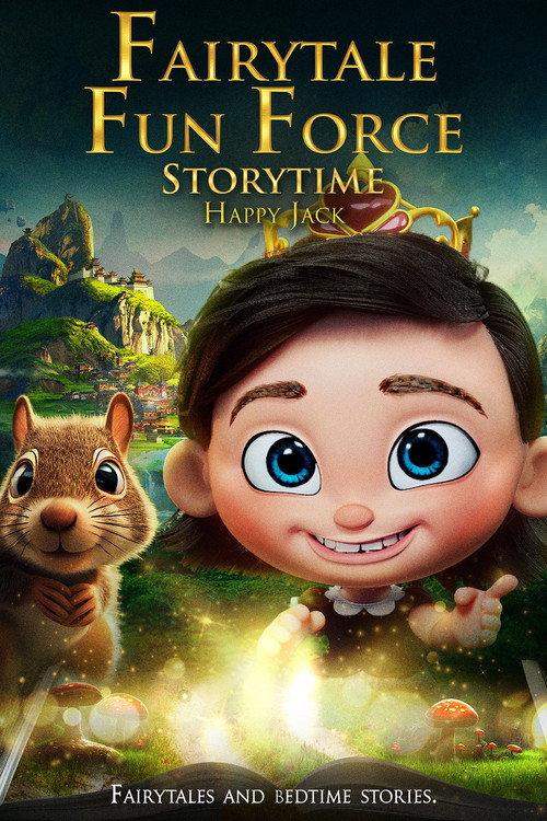 Fairytale Fun Force Storytime: Happy Jack 2024 official movie poster