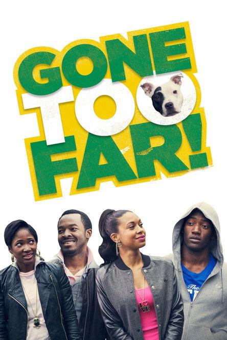 Gone Too Far! 2014 official movie poster