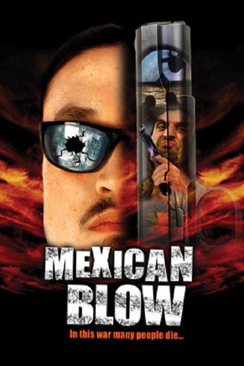 Mexican Blow 2002 official movie poster