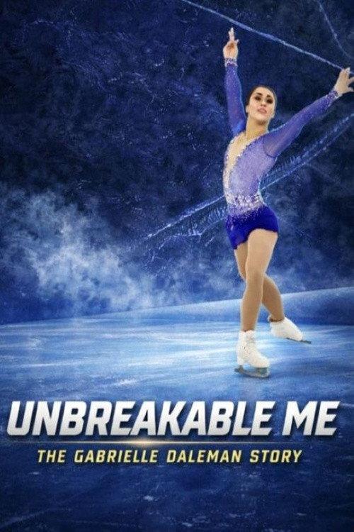 Unbreakable Me - The Gabrielle Daleman Story 2026 official movie poster