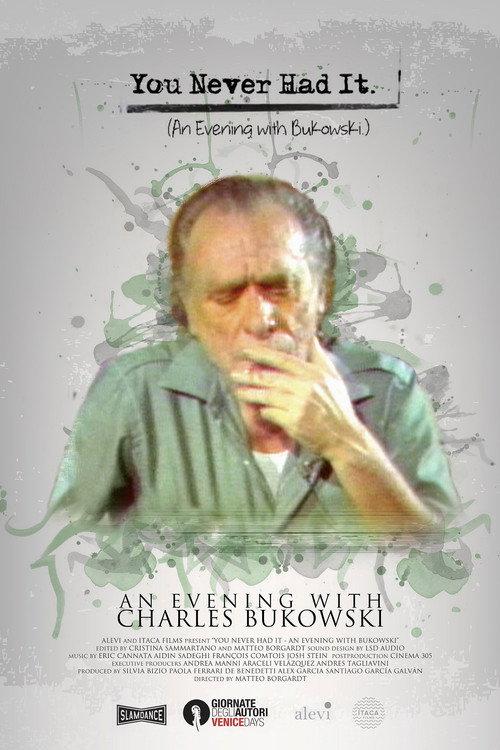 You Never Had It: An Evening With Bukowski 2016 official movie poster