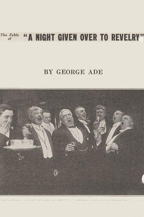 The Fable of a Night Given Over to Revelry 1915 official movie poster