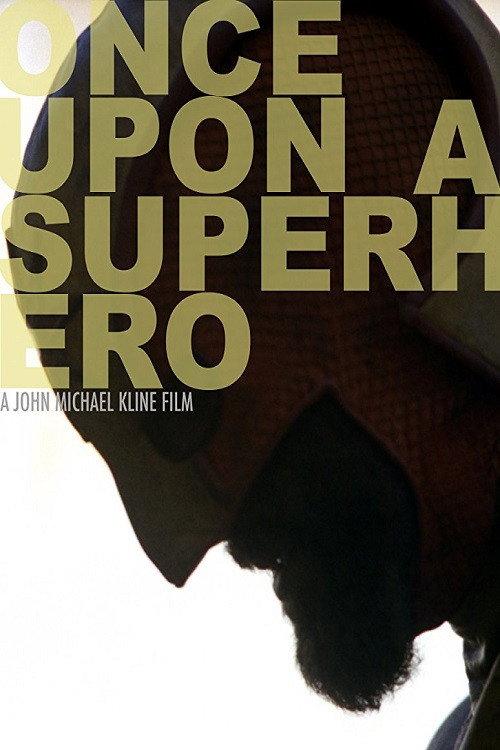 Once Upon a Superhero 2018 official movie poster