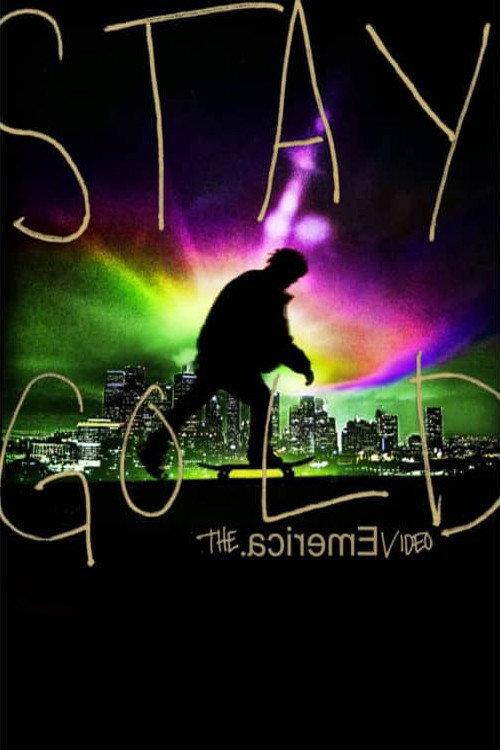 Stay Gold 2010 official movie poster