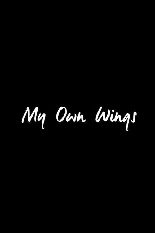 My Own Wings 2017 official movie poster