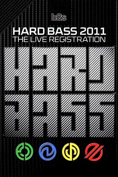 Hard Bass 2011 - The Live Registration 2011 official movie poster