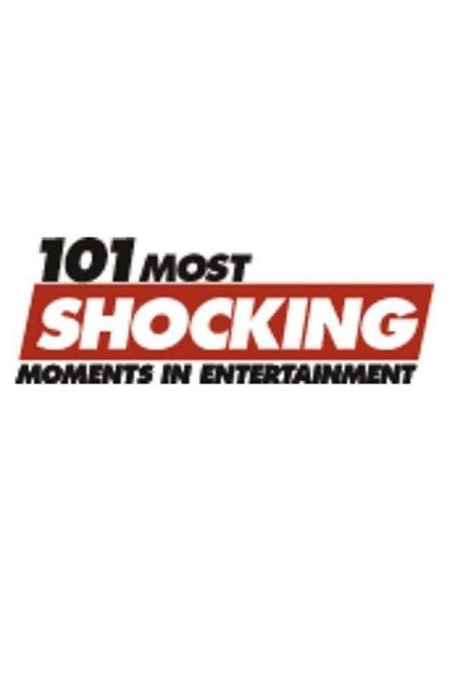 101 Most Shocking Moments in Entertainment 2003 official movie poster