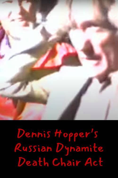 Dennis Hopper's Russian Dynamite Death Chair Act 1983 official movie poster