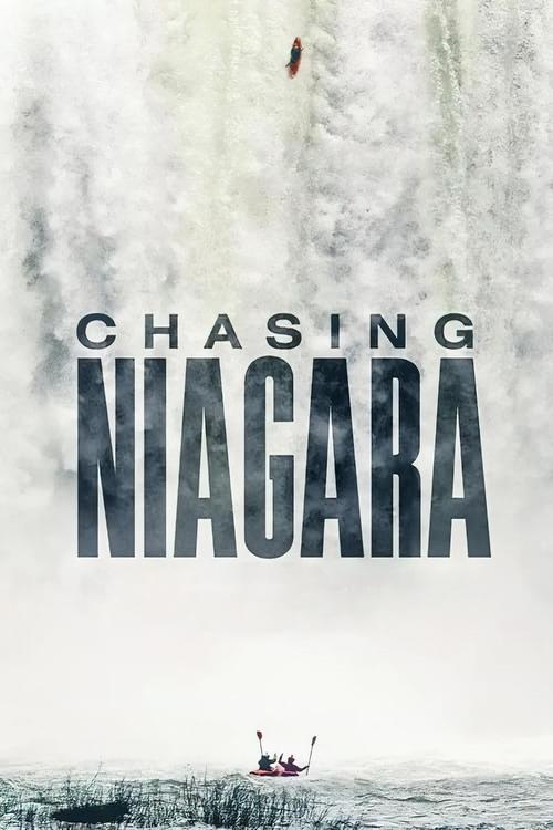 Chasing Niagara 2016 official movie poster
