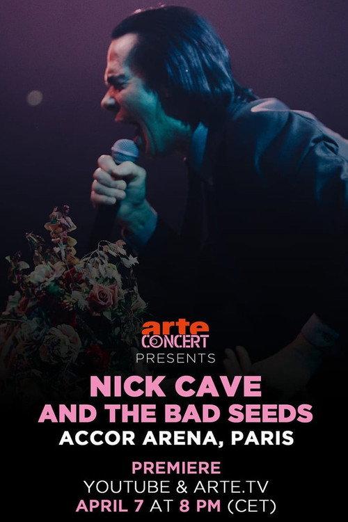 Nick Cave and the Bad Seeds - Accor Arena, Paris - ARTE Concert 2025 official movie poster
