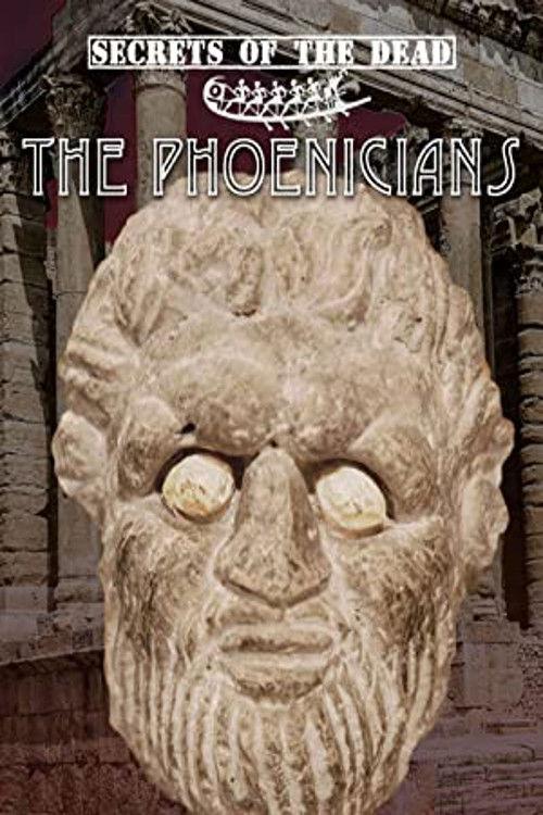 Secrets of the Dead: The Phoenicians 2000 official movie poster