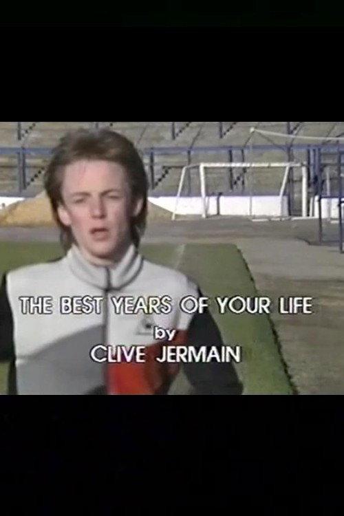 The Best Years of Your Life 1986 official movie poster