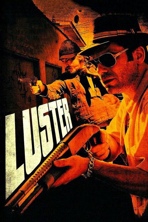 Luster 2010 official movie poster