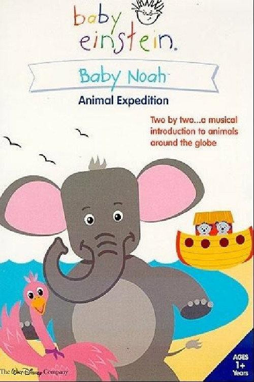 Baby Einstein: Baby Noah - Animal Expedition 2004 official movie poster