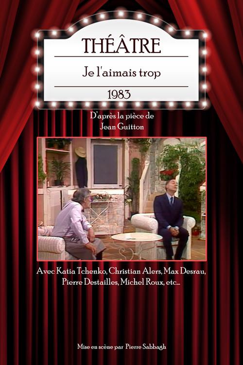 Je l'aimais trop 1983 official movie poster
