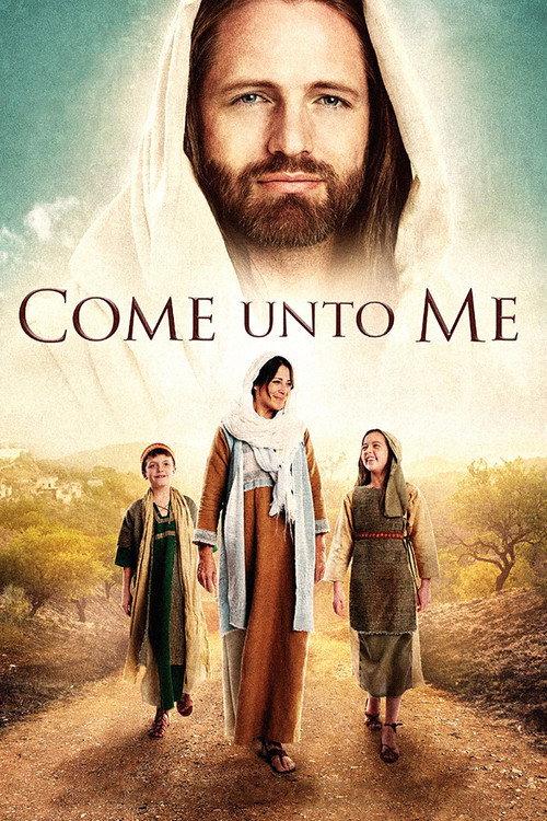 Come Unto Me 2016 official movie poster