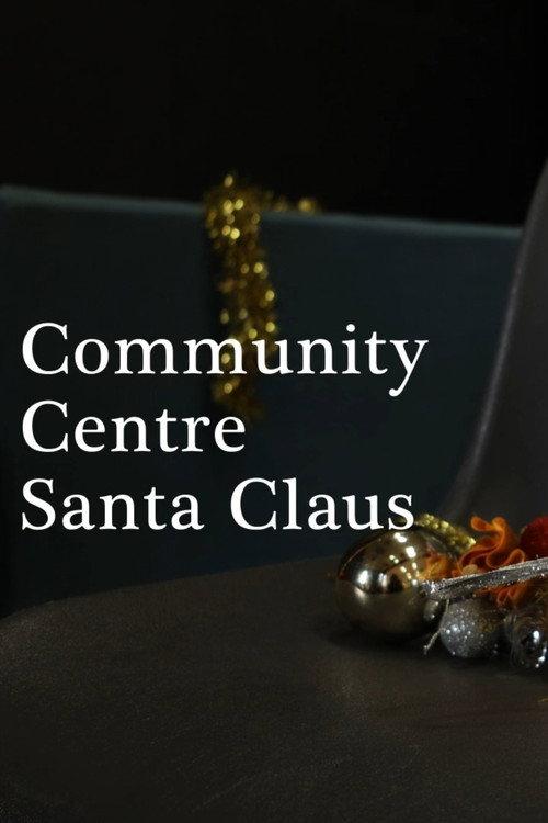 Community Centre Santa Claus 2025 official movie poster