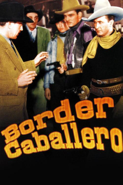 Border Caballero 1936 official movie poster