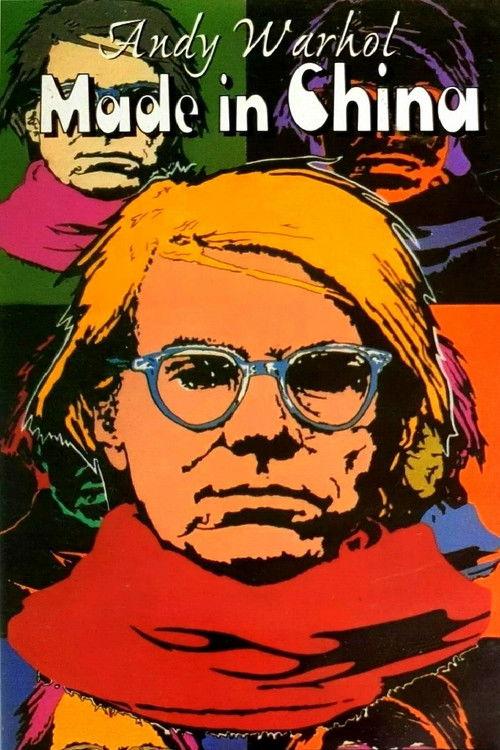 Andy Warhol: Made in China 1989 official movie poster