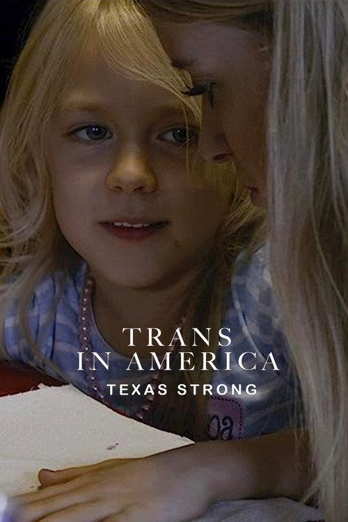 Trans in America: Texas Strong 2018 official movie poster
