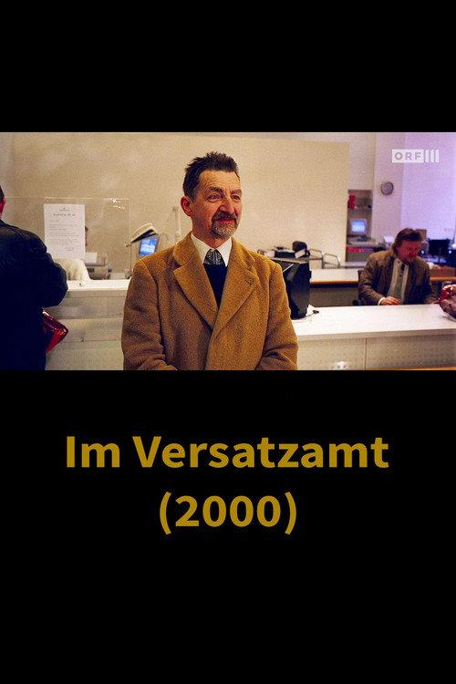 Alltagsgeschichte – Im Versatzamt 2000 official movie poster