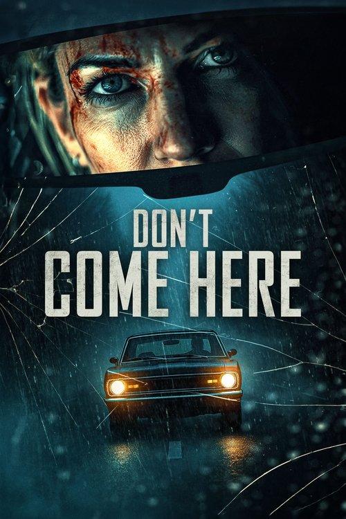 Don't Come Here 2025 official movie poster