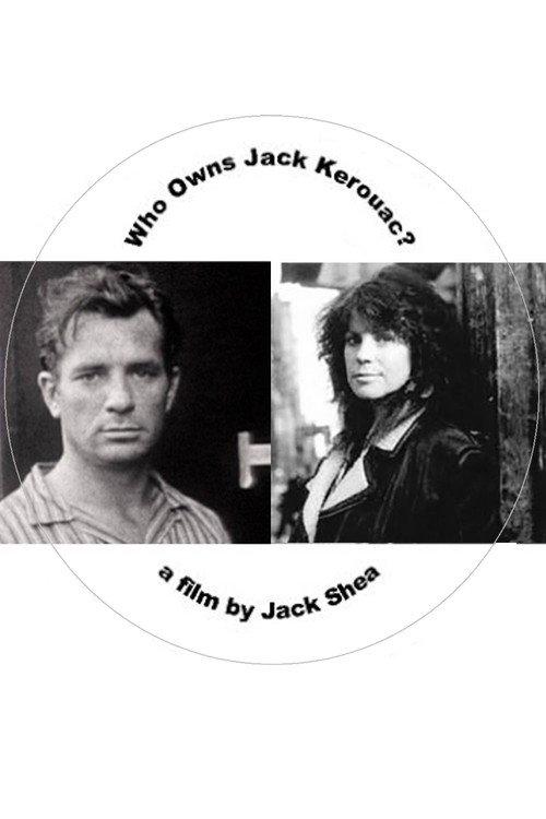 Who Owns Jack Kerouac 2002 official movie poster