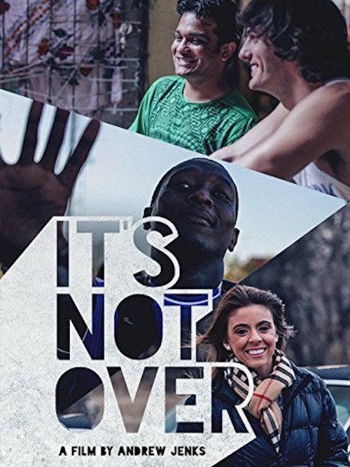 It's Not Over 2014 official movie poster