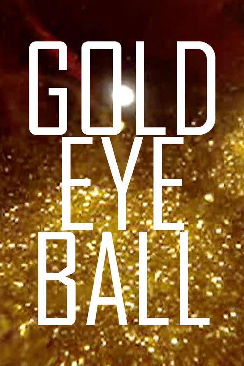 Gold Eye Ball 2008 official movie poster