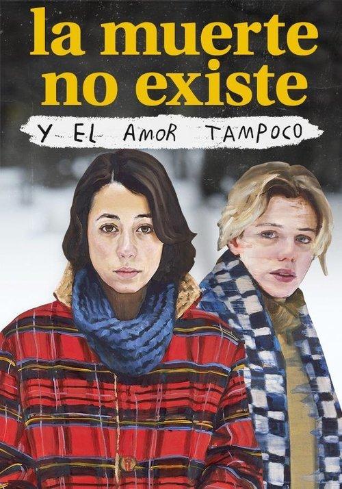 Death Doesn't Exist, and Love Doesn't Either 2020 official movie poster