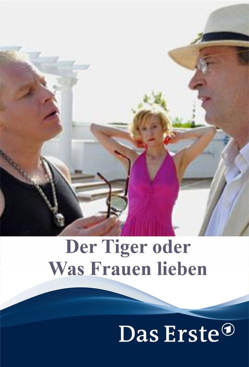 Der Tiger oder Was Frauen lieben! 2009 official movie poster