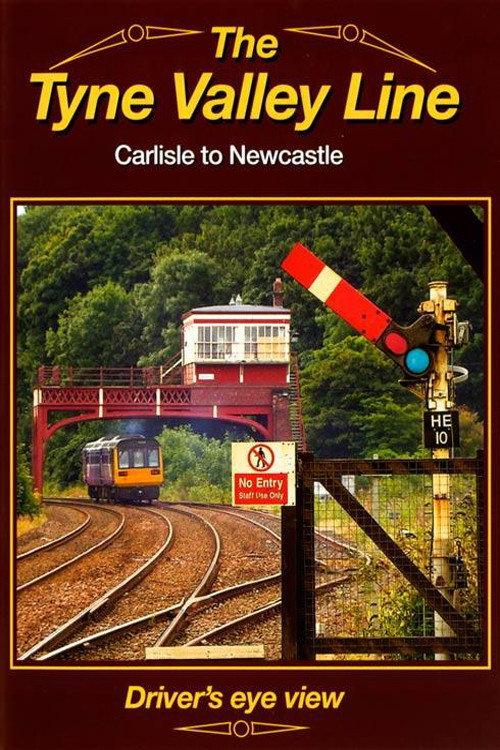 The Tyne Valley Line - Driver's Eye View 2018 official movie poster