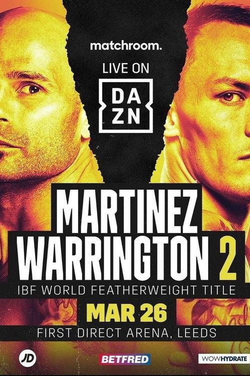 Kiko Martinez vs. Josh Warrington 2 2022 official movie poster