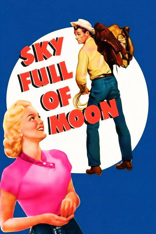 Sky Full of Moon 1952 official movie poster