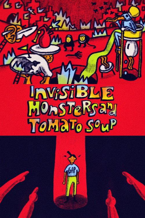 Invisible Monsters and Tomato Soup 2021 official movie poster