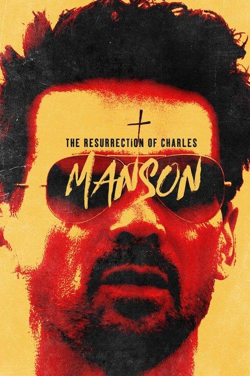 The Resurrection of Charles Manson 2023 official movie poster