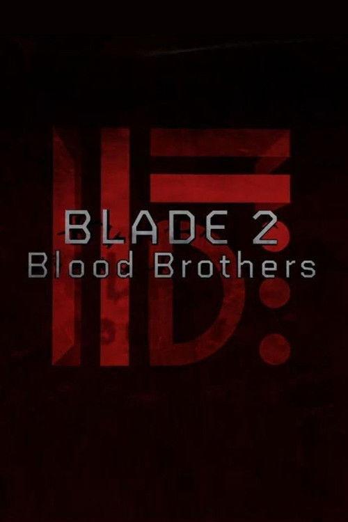 Blade II: Blood Brothers 2012 official movie poster