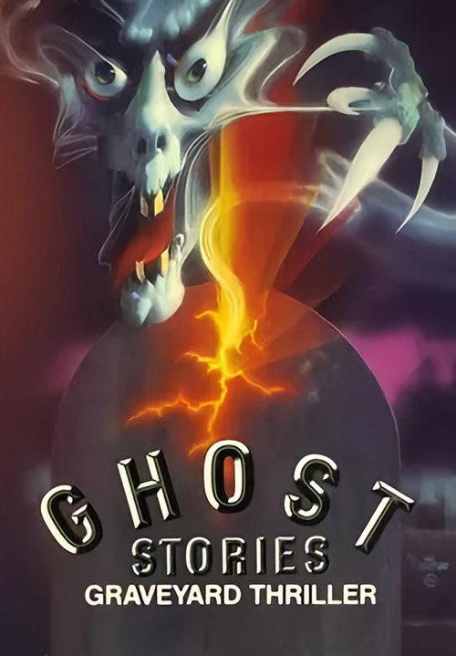 Ghost Stories: Graveyard Thriller 1986 official movie poster