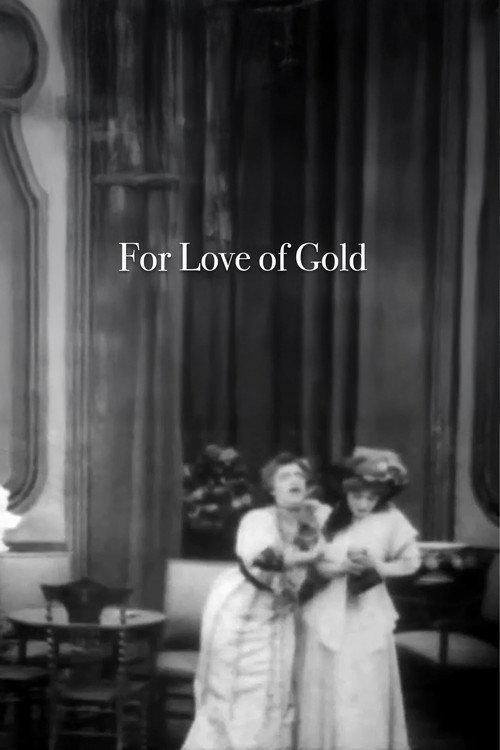For Love of Gold 1908 official movie poster