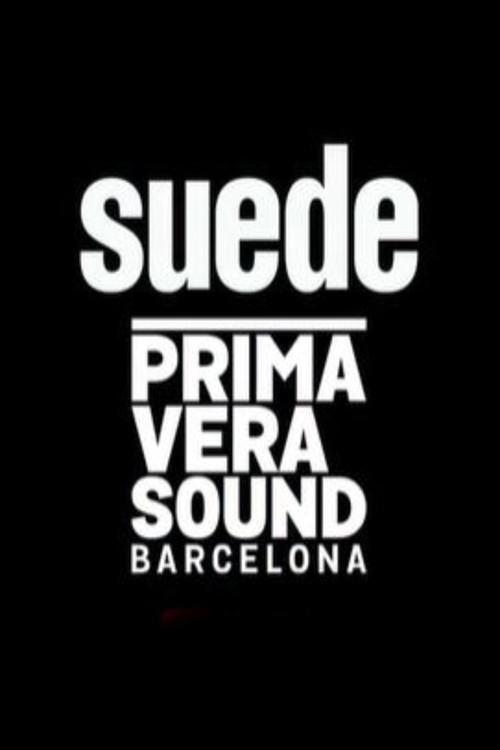 Suede - Primavera Sound 2019, Barcelona 2019 official movie poster