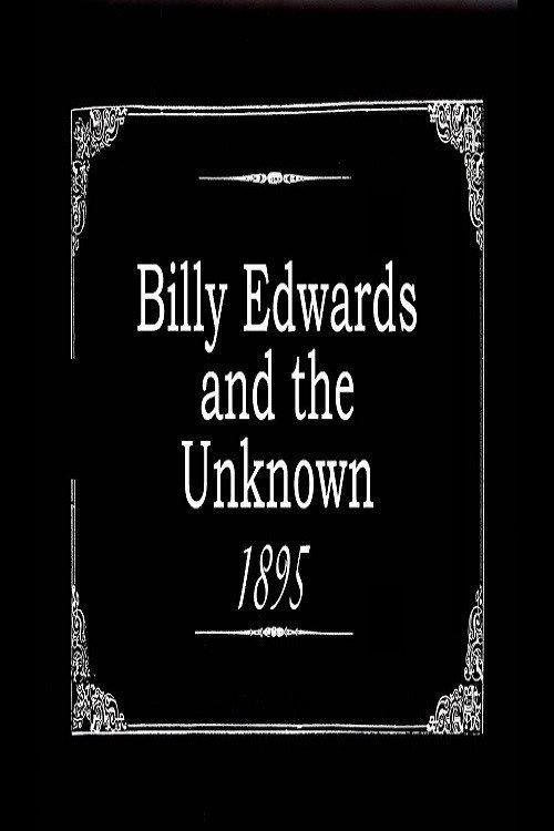 Billy Edwards and the Unknown 1895 official movie poster