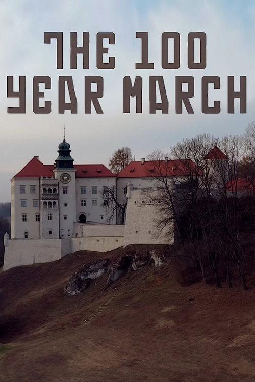 The 100 Year March 2018 official movie poster
