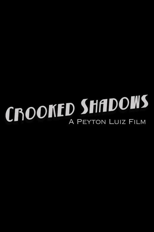 Crooked Shadows official movie poster