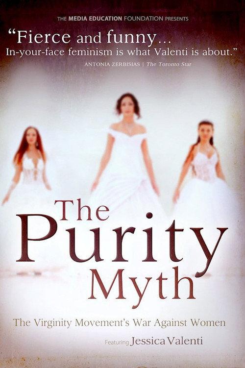 The Purity Myth 2011 official movie poster
