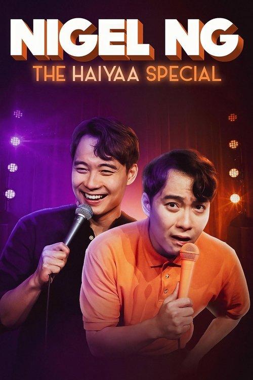 Nigel Ng: The HAIYAA Special 2023 official movie poster